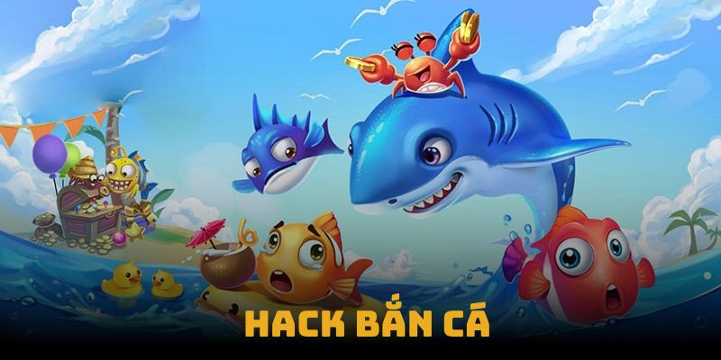 Hack Bắn Cá